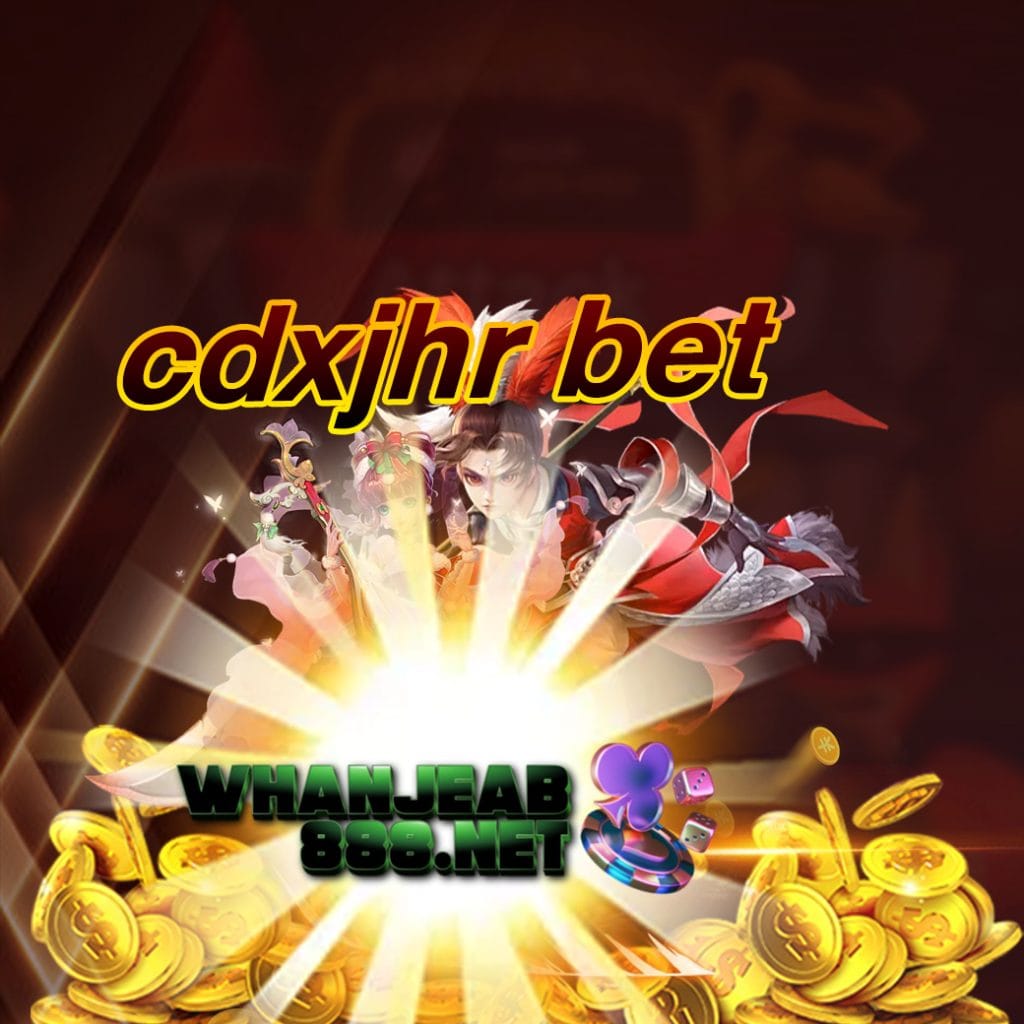 cdxjhr bet